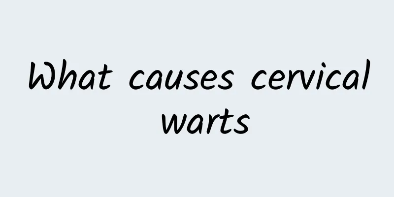 What causes cervical warts