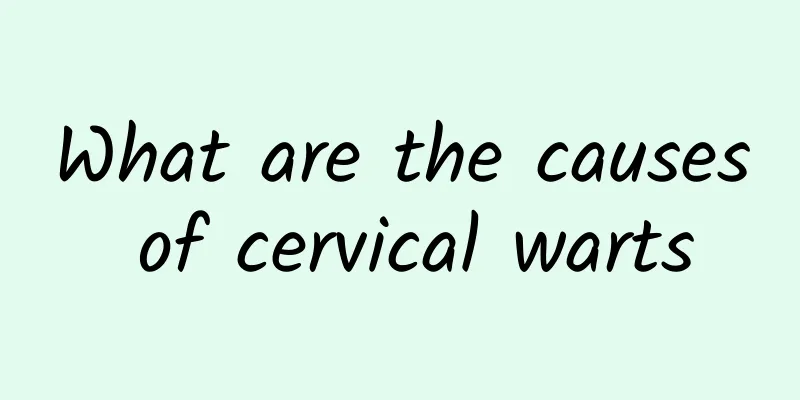 What are the causes of cervical warts