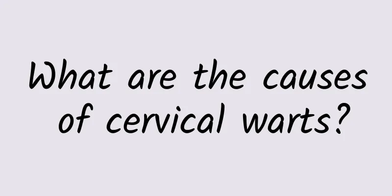 What are the causes of cervical warts?