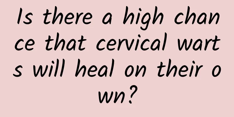 Is there a high chance that cervical warts will heal on their own?