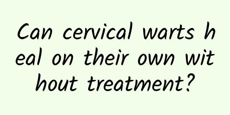 Can cervical warts heal on their own without treatment?