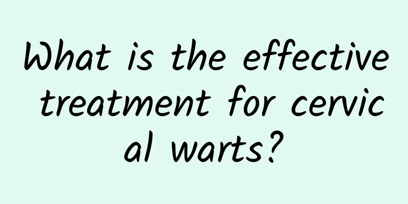 What is the effective treatment for cervical warts?
