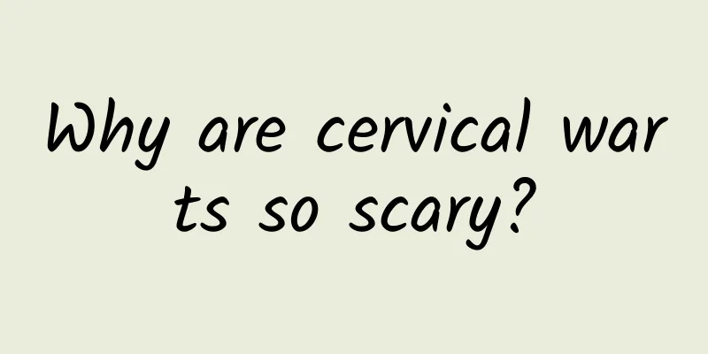 Why are cervical warts so scary?