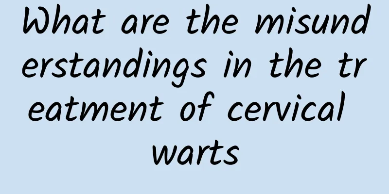 What are the misunderstandings in the treatment of cervical warts