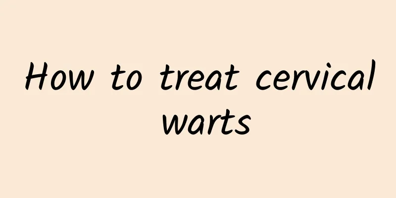 How to treat cervical warts