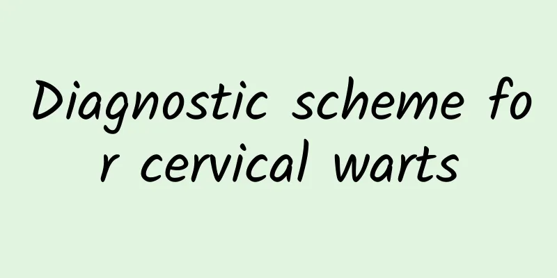 Diagnostic scheme for cervical warts