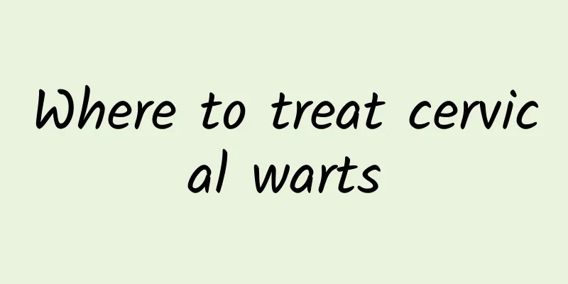 Where to treat cervical warts