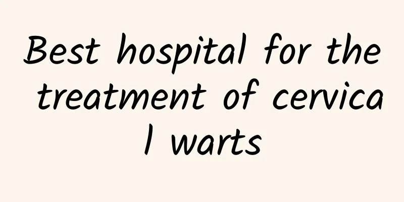 Best hospital for the treatment of cervical warts