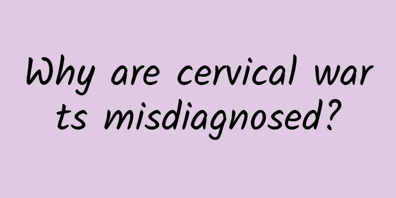 Why are cervical warts misdiagnosed?