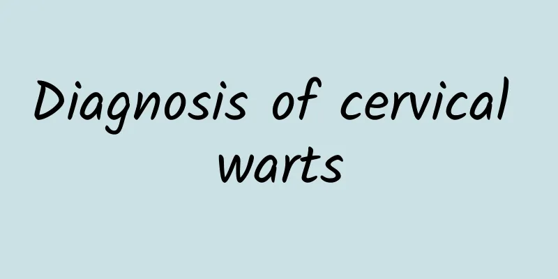Diagnosis of cervical warts