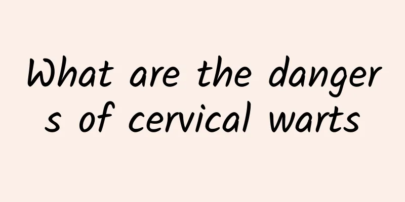 What are the dangers of cervical warts