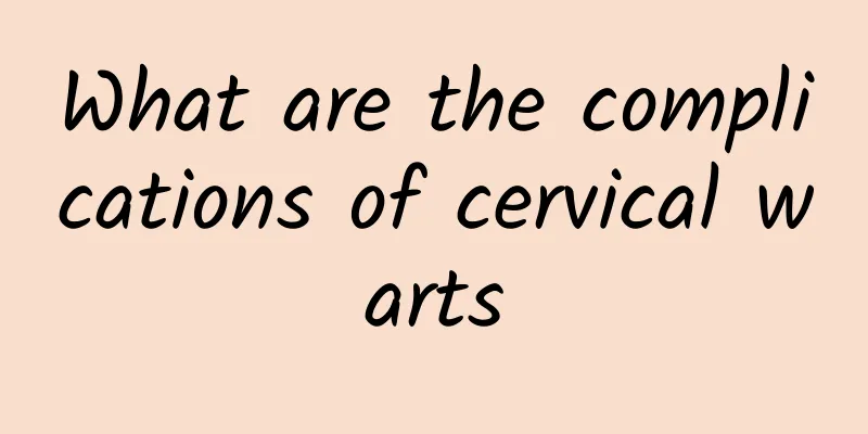 What are the complications of cervical warts