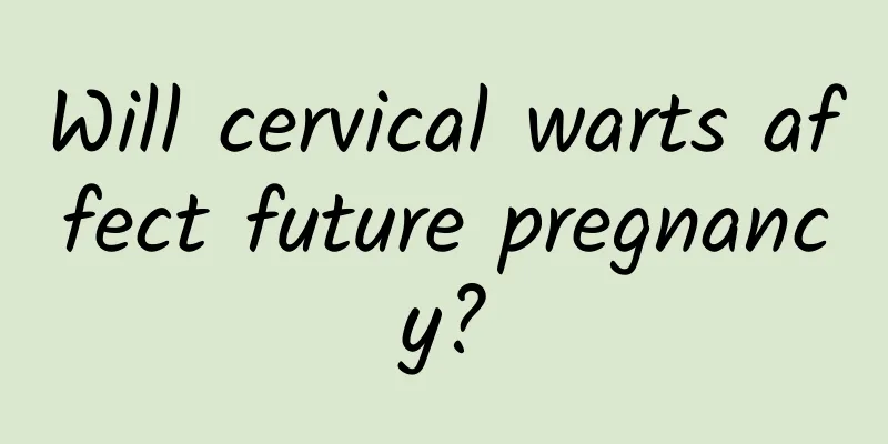 Will cervical warts affect future pregnancy?