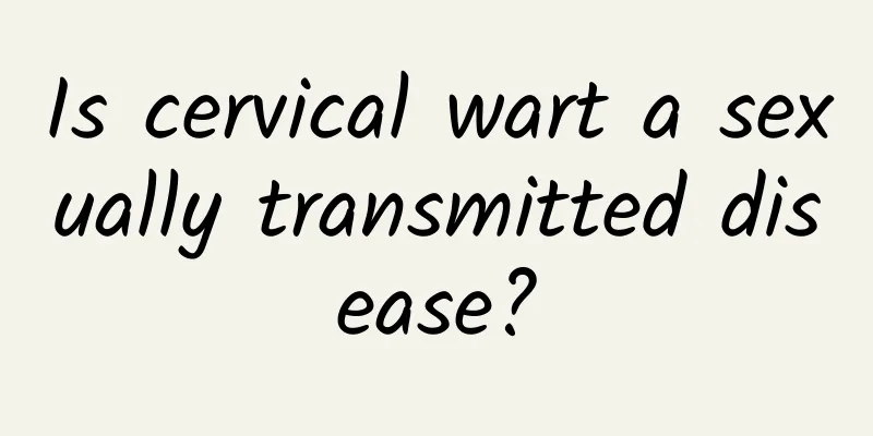 Is cervical wart a sexually transmitted disease?