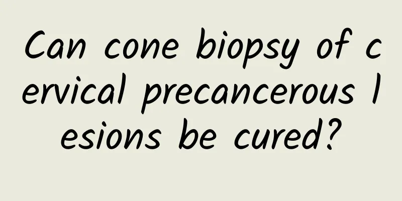 Can cone biopsy of cervical precancerous lesions be cured?