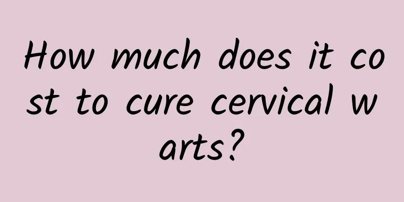 How much does it cost to cure cervical warts?