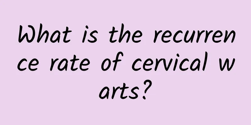 What is the recurrence rate of cervical warts?