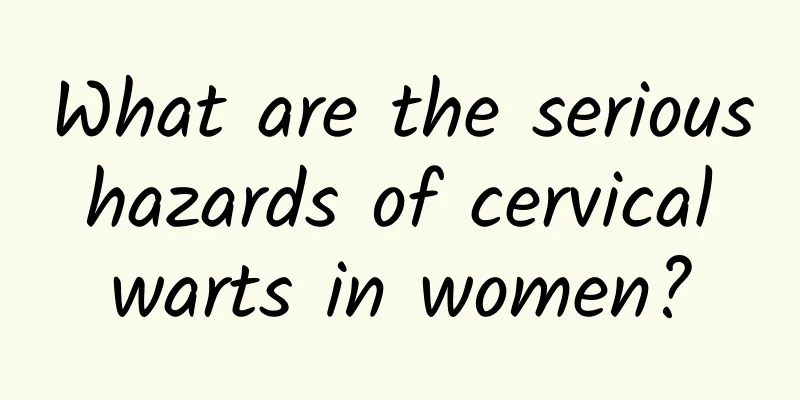 What are the serious hazards of cervical warts in women?