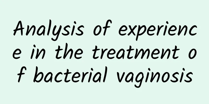 Analysis of experience in the treatment of bacterial vaginosis