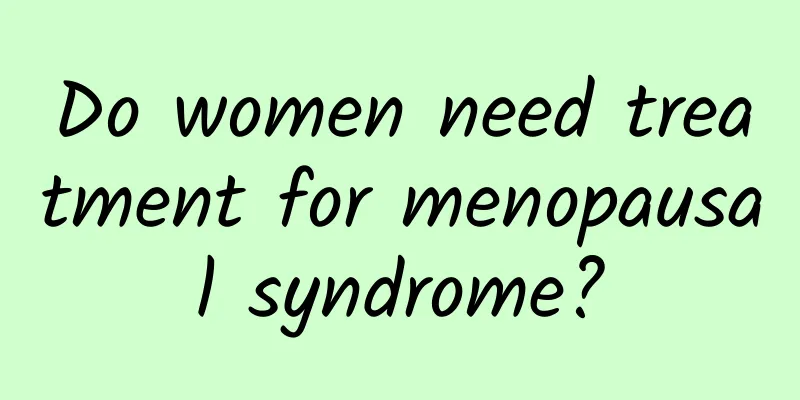 Do women need treatment for menopausal syndrome?