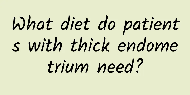What diet do patients with thick endometrium need?