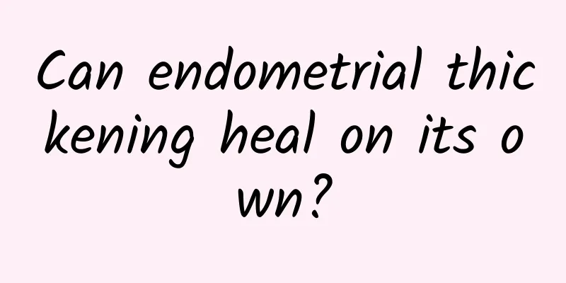 Can endometrial thickening heal on its own?