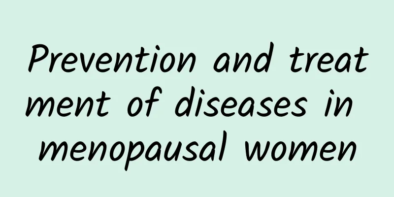 Prevention and treatment of diseases in menopausal women