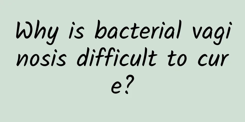 Why is bacterial vaginosis difficult to cure?