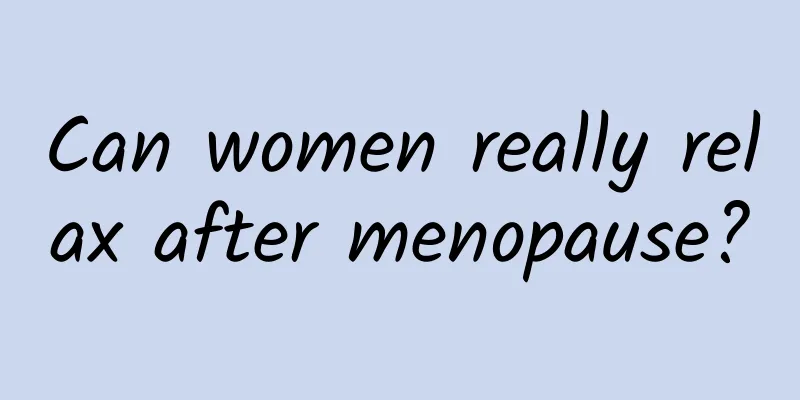 Can women really relax after menopause?