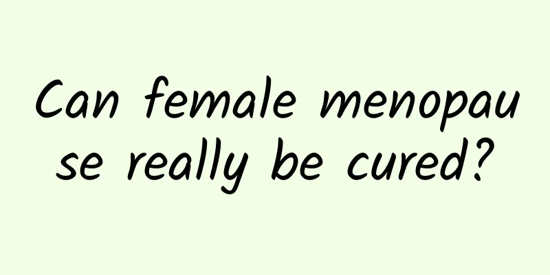 Can female menopause really be cured?