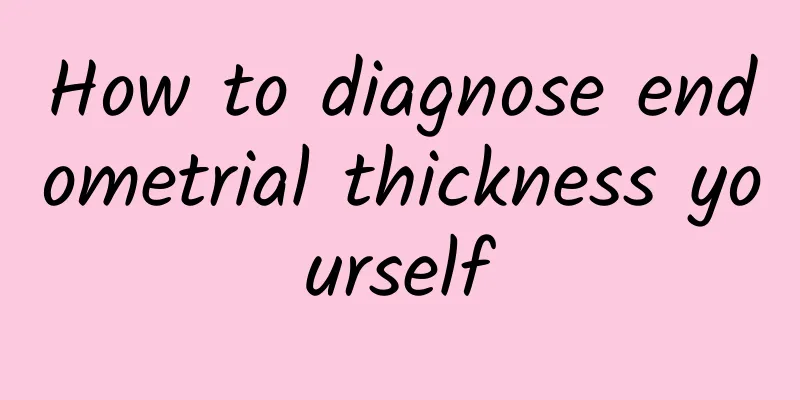 How to diagnose endometrial thickness yourself