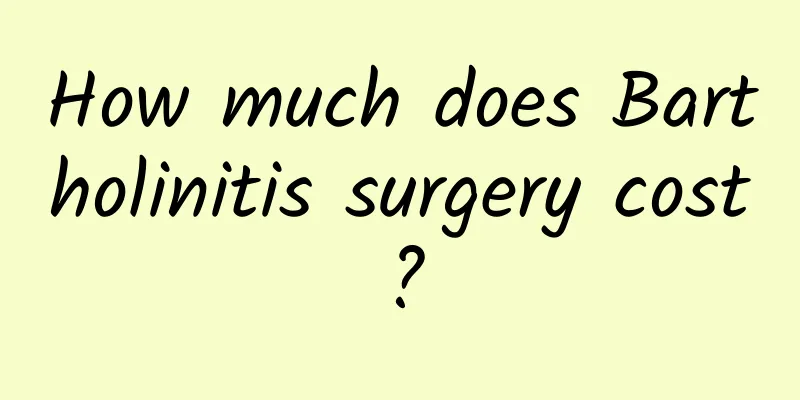 How much does Bartholinitis surgery cost?
