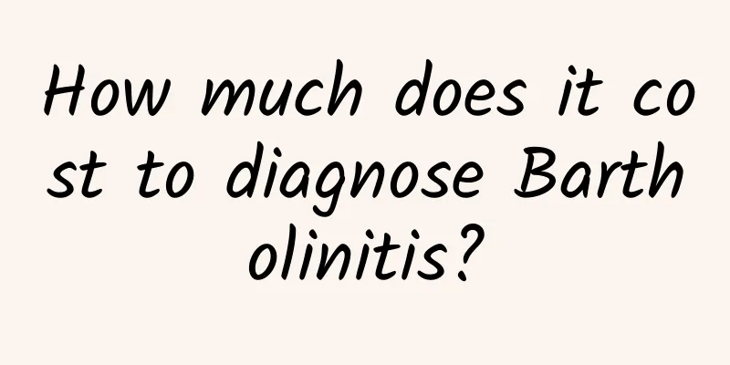 How much does it cost to diagnose Bartholinitis?