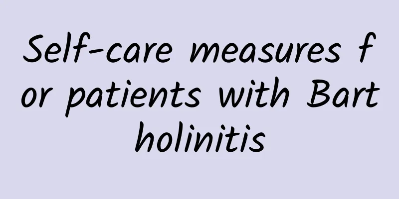 Self-care measures for patients with Bartholinitis