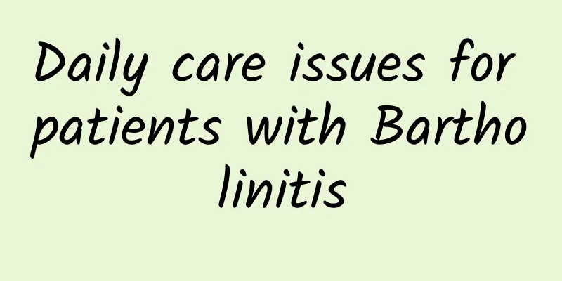 Daily care issues for patients with Bartholinitis
