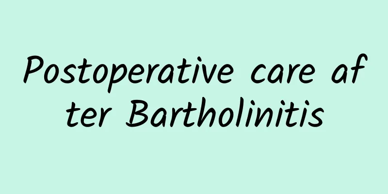 Postoperative care after Bartholinitis