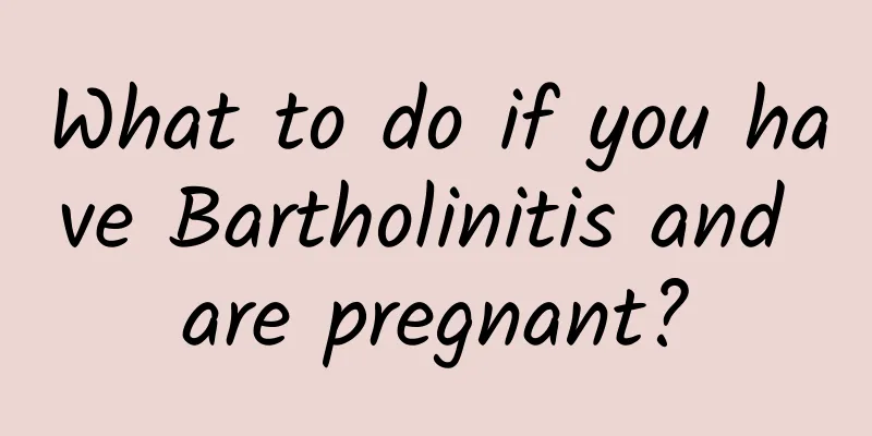 What to do if you have Bartholinitis and are pregnant?