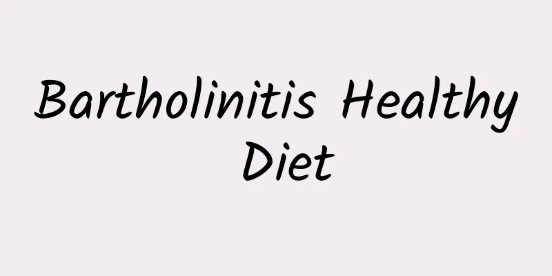 Bartholinitis Healthy Diet