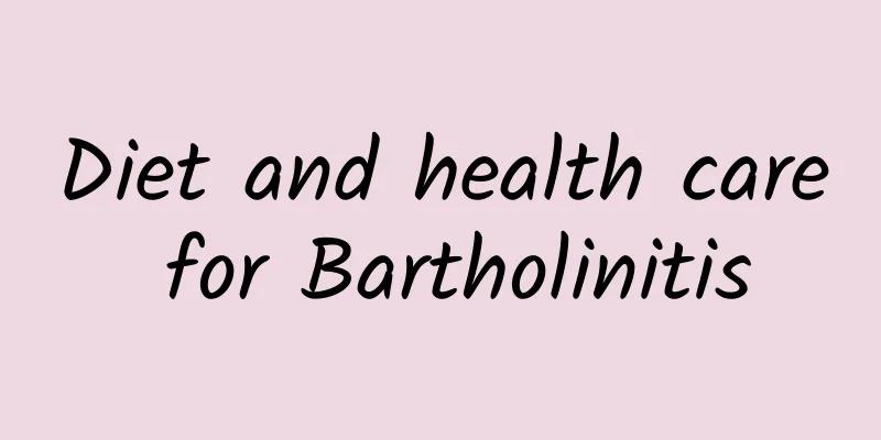 Diet and health care for Bartholinitis