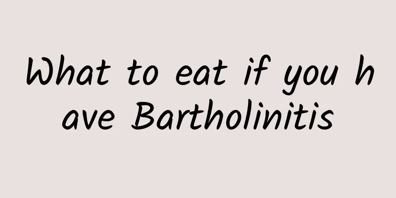 What to eat if you have Bartholinitis