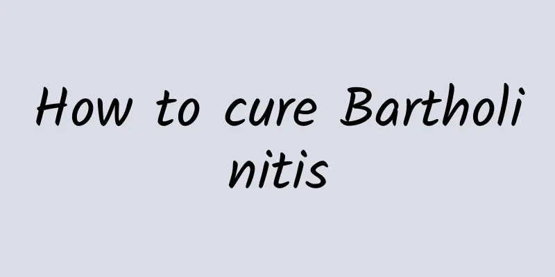 How to cure Bartholinitis