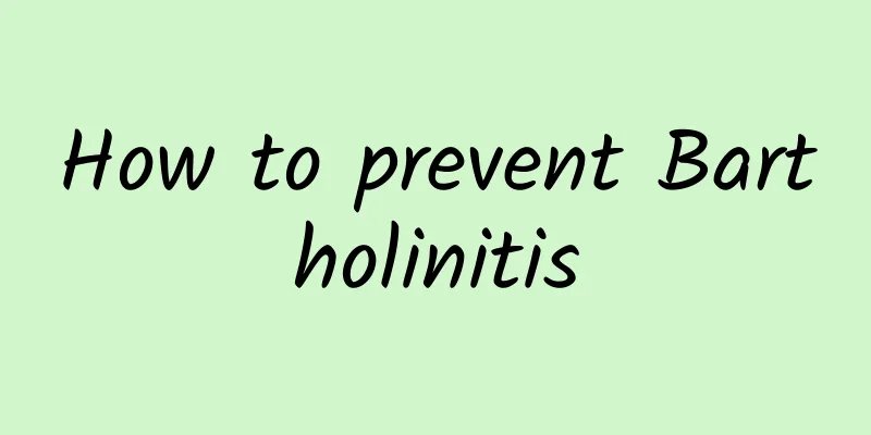 How to prevent Bartholinitis