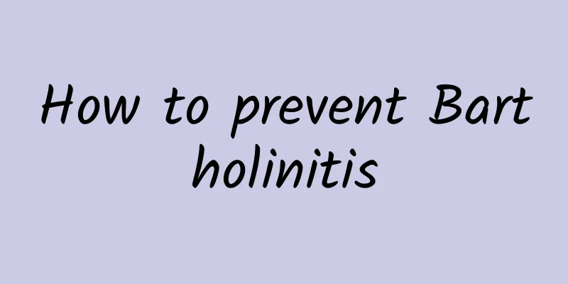 How to prevent Bartholinitis
