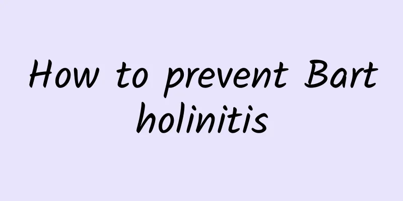 How to prevent Bartholinitis