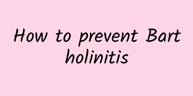 How to prevent Bartholinitis