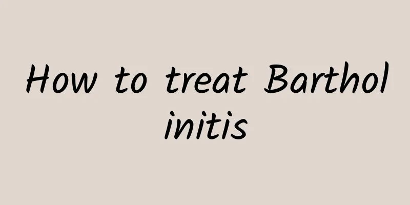 How to treat Bartholinitis