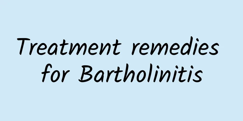 Treatment remedies for Bartholinitis