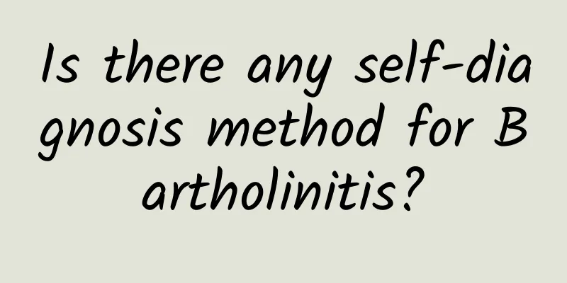 Is there any self-diagnosis method for Bartholinitis?