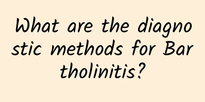 What are the diagnostic methods for Bartholinitis?