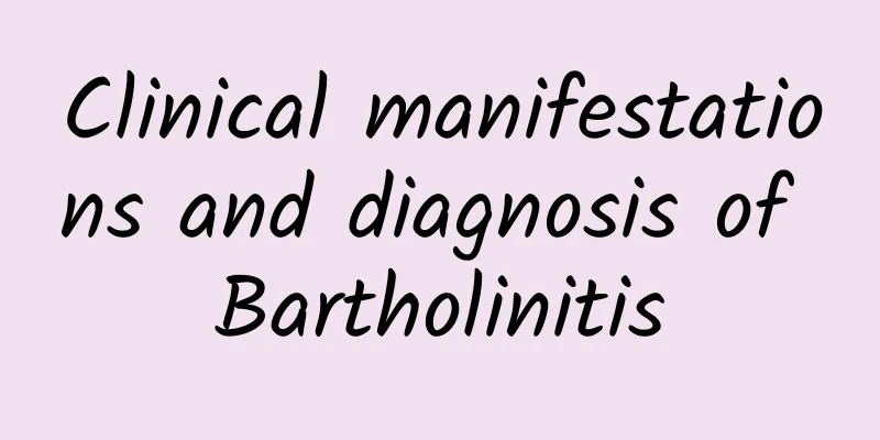 Clinical manifestations and diagnosis of Bartholinitis